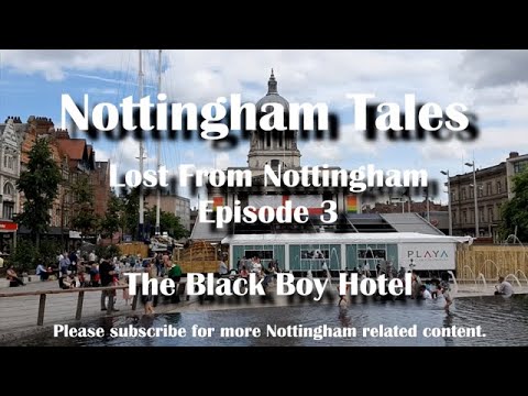 Nottingham Stories – Black Boy Hotel – Paul Turton #notts