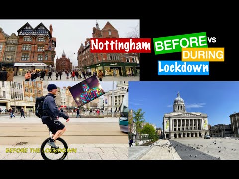 Nottingham before Lockdown & After #notts