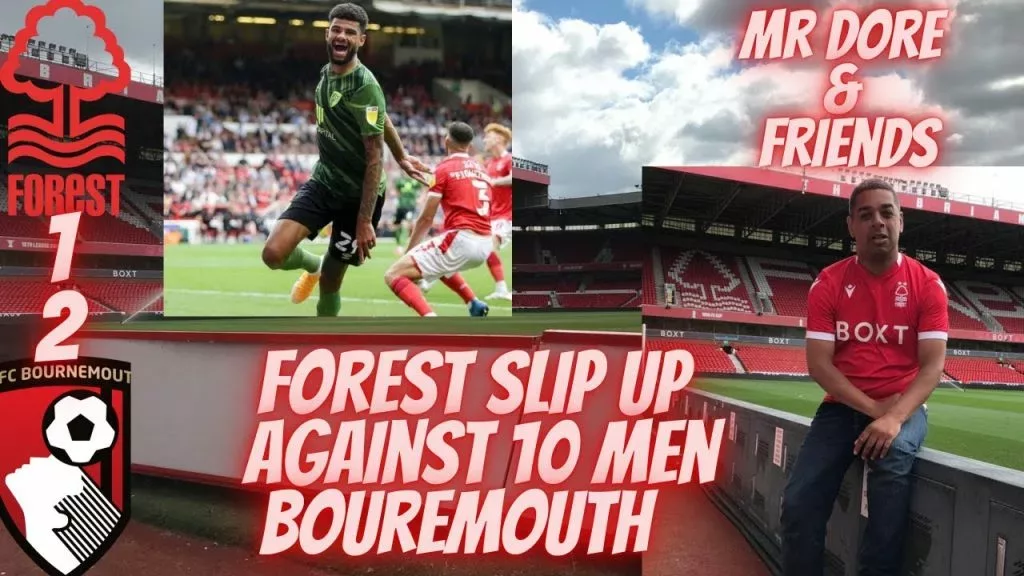 Nottingham Forest vs Bournemouth Podcast #coyr