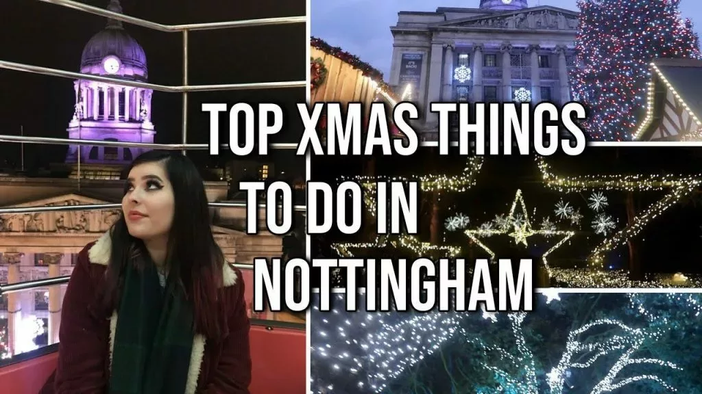 #Nottingham Vlog – Places to visit Christmas