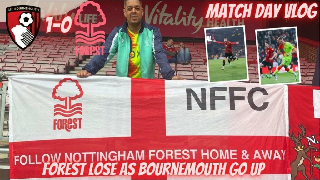 Forest Vs Bournemouth #Football Vlog #doreontour