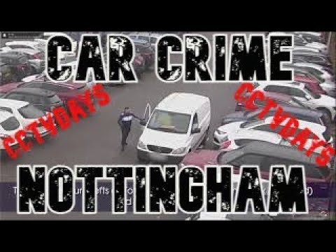 Nottingham Crime Video Stolen Car