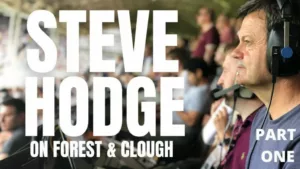 Nottingham Forest History Podcast Hodge #nffc