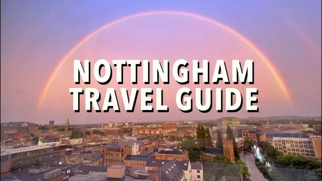 Nottingham Tour Vlog Guide Video Travel