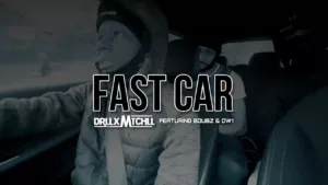 DrllxMtchll – Fast Car (ft. BDubz & DW1)